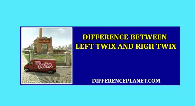 Difference Between Left Twix and Right Twix